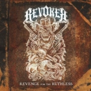 Revoker - Revenge For The Ruthless (CD)