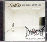 P.O.D. (Payable On Death / POD) - When Angels & Serpents Dance (CD-DA)