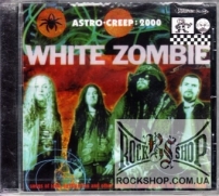 White Zombie - Astro-Creep: 2000 (Songs Of Love, Destruction And Other Synthetic Delusions Of The Electric Head) (CD-DA)