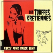 Les Touffes Kretiennes - Crazy Punk Brass Band (CD-DA)