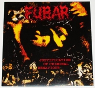 F.U.B.A.R. (Fubar) - Justification Of Criminal Behaviour (White Vinyl) (LP)