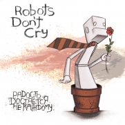 Robots Don't Cry - ������� �������� �� ������� (CD-DA)