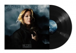 McLachlan, Sarah - Better Broken (LP)