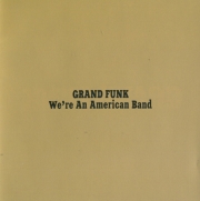Grand Funk - We're An American Band (CD-DA)