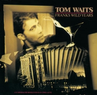 Waits, Tom - Franks Wild Years (CD)