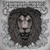Young Guns - All Our Kings Are Dead (CD)