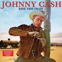 Cash, Johnny - Ride This Train [180g Vinyl] (LP)