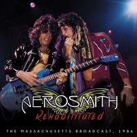 Aerosmith - Rehabilitated (The Massachusetts Broadcast, 1986) (2CD)