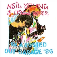 Young, Neil & Crazy Horse - In A Rusted Out Garage '86 (CD)