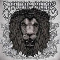 Young Guns - All Our Kings Are Dead (CD)