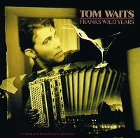 Waits, Tom - Franks Wild Years (LP)
