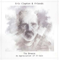 Clapton, Eric & Friends - The Breeze (An Appreciation of JJ Cale) (2LP)