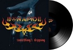 Bonafide - Something's Dripping (LP/180g)