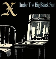X - Under The Big Black Sun (CD)