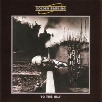 Golden Earring - To The Hilt (LP)