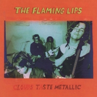 Flaming Lips, The - Clouds Taste Metallic (LP)