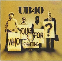 UB 40 - Who You Fighting For? (CD+DVD)