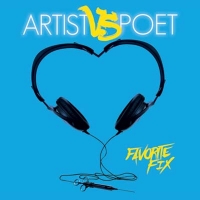 Artist Vs Poet - Favorite Fix (CD)