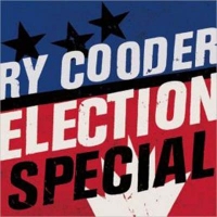 Cooder, Ry - Election Special  (LP+CD)