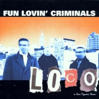 Fun Lovin Criminals - Loco (CD)
