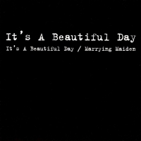It's A Beautiful Day - It's A Beautiful Day / Marrying Maiden (2CD)