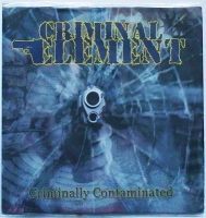 Criminal Element (2) - Criminally Contaminated (Green 7'' LP)