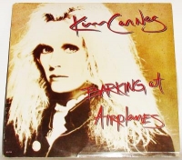 Carnes, Kim - Barking Of Airplanes (LP)