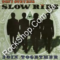 Tony Stevens Slow Ride - Join Together (CD-DA)